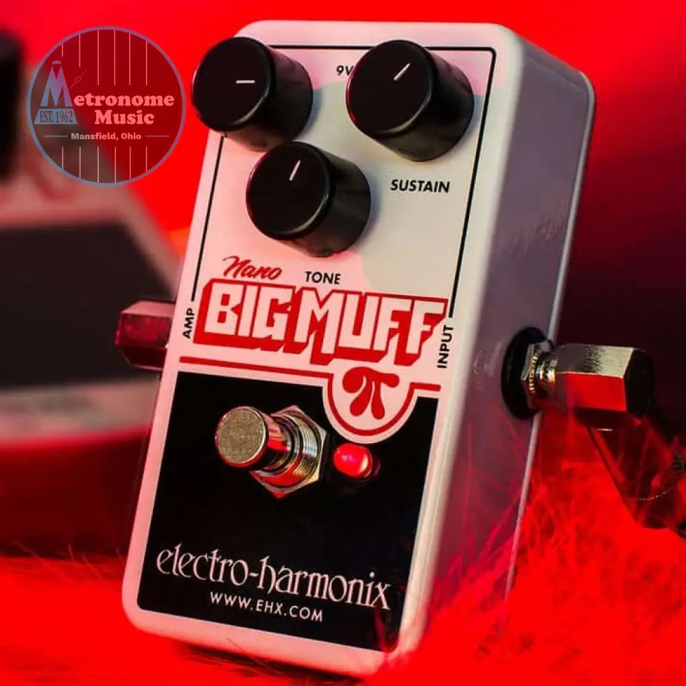 Electro-Harmonix Nano Big Muff Pi - Metronome Music Inc.