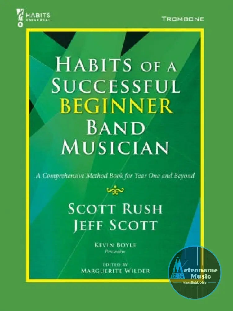 Habits of a Successful Beginner Band Musician - Trombone - Metronome Music Inc.