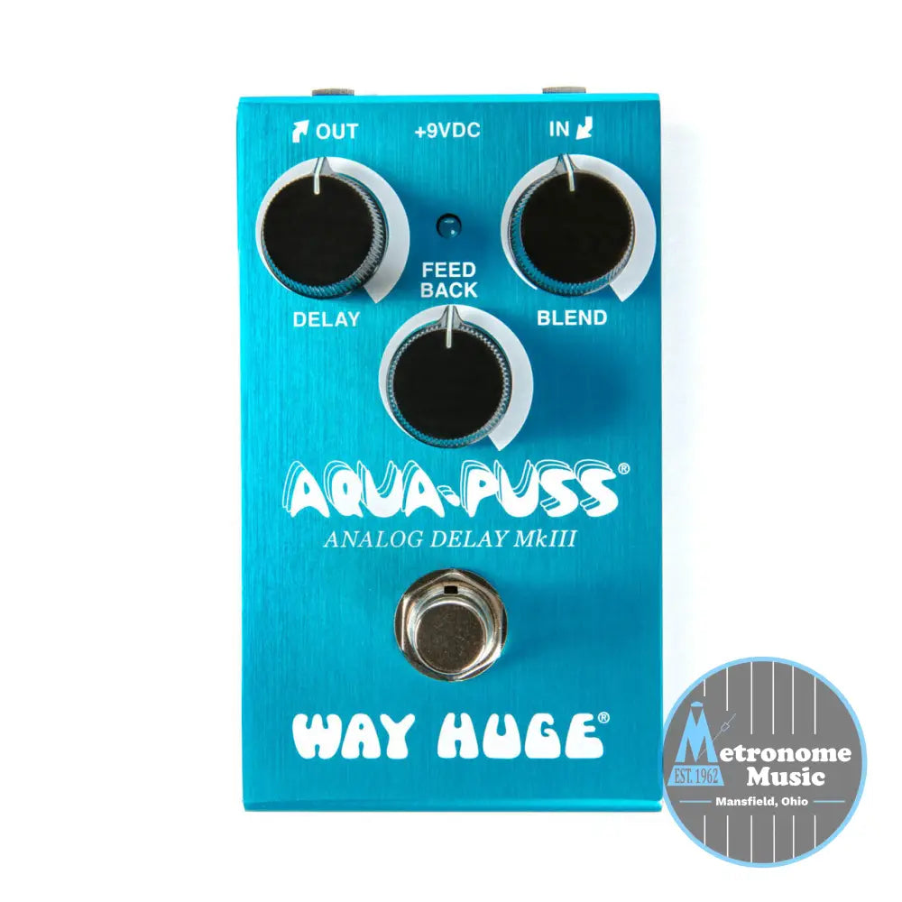 Way Huge Smalls Aqua-Puss Analog Delay MkIII - Metronome Music Inc.