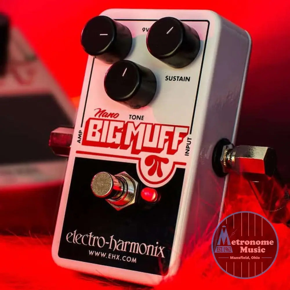 Electro-Harmonix Nano Big Muff Pi - Metronome Music Inc.